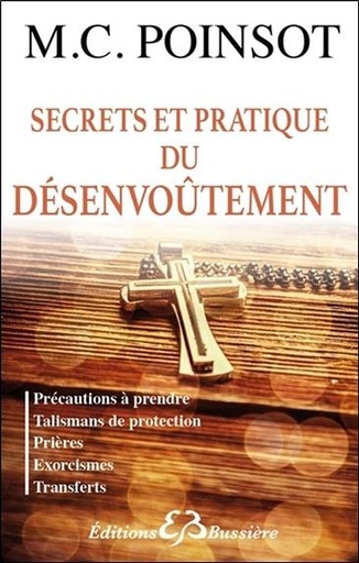 [9782850905674] Secrets et pratique du désenvoûtement - Précautions à prendre - Talismans de protection...