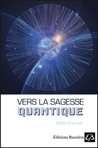 [9782850906176] Vers la sagesse quantique