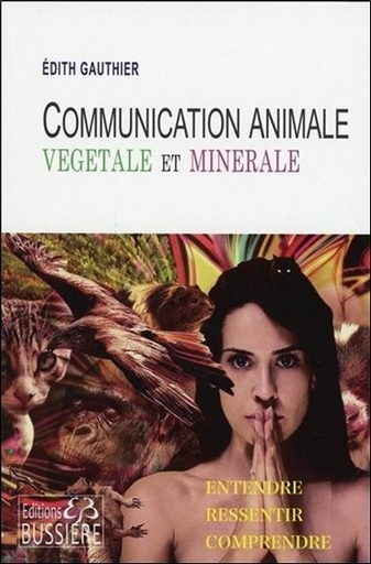 [9782850906268] Communication Animale, végétale et minérale