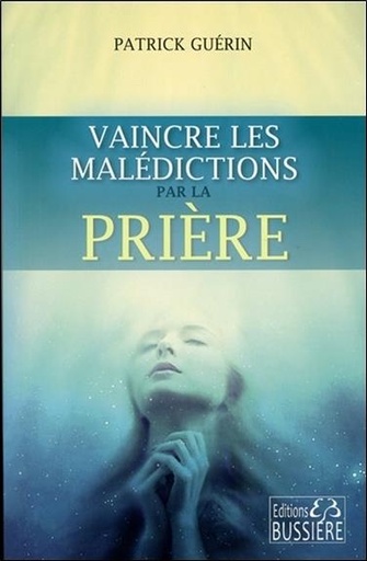 [9782850906459] Vaincre les malédictions par la prière