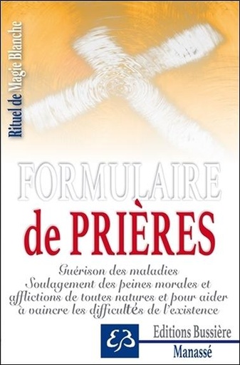 Couverture du livre Rituel de Magie blanche Tome 1 - Formulaire de prières de Benjamin Manassé