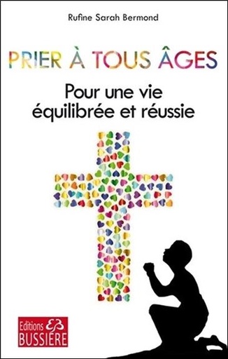 [9782850906572] Prier à tous âges - Pour une vie équilibrée et réussie