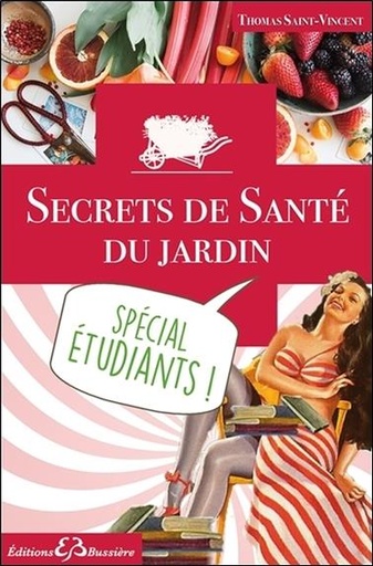 [9782850906596] Secrets de Santé du jardin - Spécial étudiants !