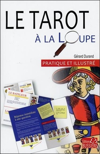 [9782850907029] Le tarot à la loupe - Pratique et illustré
