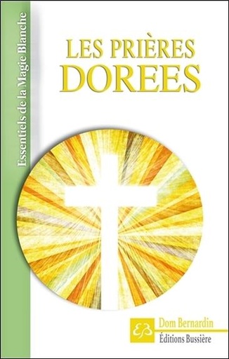[9782850907081] Les prières dorées