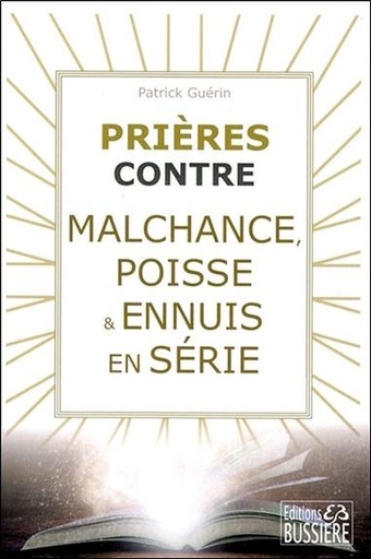 [9782850907166] Prières contre malchance, poisse & ennuis en série