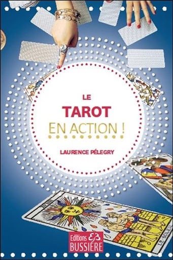 [9782850907364] Le tarot en action !