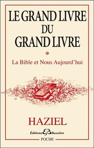 Grand livre du grand livre Tome 1- La Bible et Nous Aujourd'hui