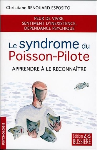[9782850907500] Le syndrome du Poisson-Pilote - Apprendre à le reconnaître