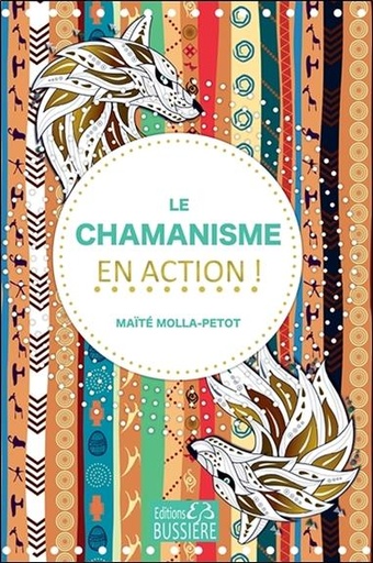 [9782850907586] Le Chamanisme en action