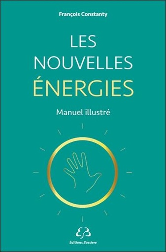 [9782850908088] Les nouvelles énergies - Manuel illustré