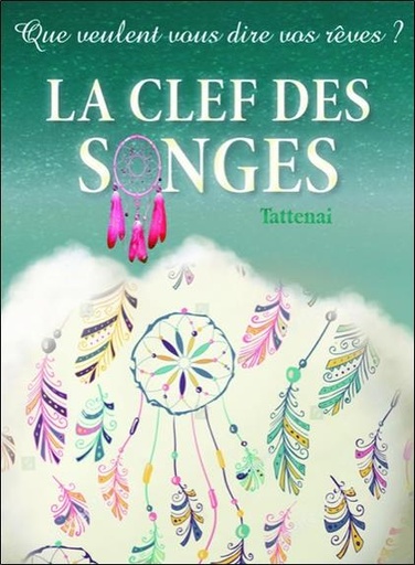 [9782850908156] La clef des songes - Que veulent vous dire vos rêves ?