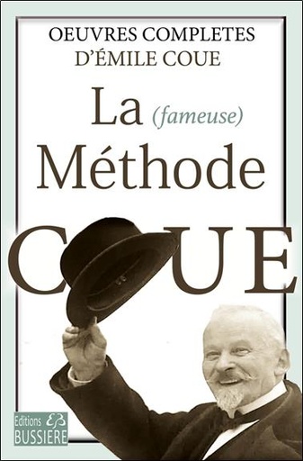 [9782850908224] La fameuse Méthode Coué - Oeuvres complètes