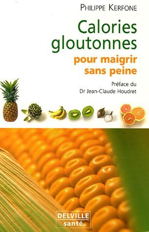 [9782859222109] Calories gloutonnes pour maigrir sans peine