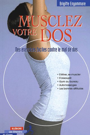 Couverture du livre Musclez votre dos de Brigitte Engammare