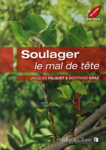 Couverture du livre Soulager le mal de tête de Bertrand Graz