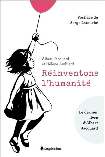 Couverture du livre Réinventons l'humanité - Le dernier livre d'Albert Jacquard de Albert Jacquard