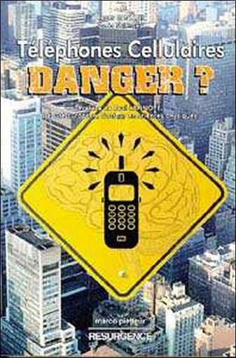 [9782872110223] Téléphones cellulaires. danger ?
