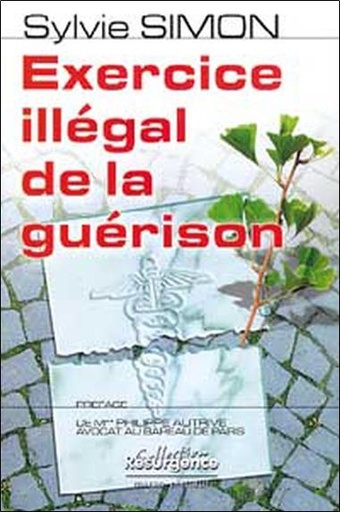 [9782872110667] Exercice illégal de la guérison