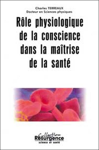 [9782872110704] Rôle physiologique de la conscience