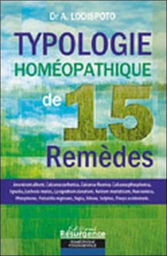 Couverture du livre Typologie du remède homéopathique - 15 remèdes de Alberto Lodispoto