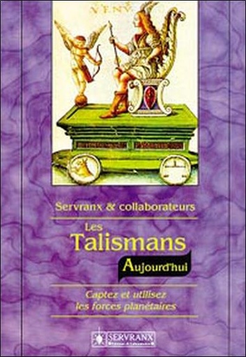 [9782872420636] Les Talismans - Aujourd'hui - Captez et utilisez les forces planétaires