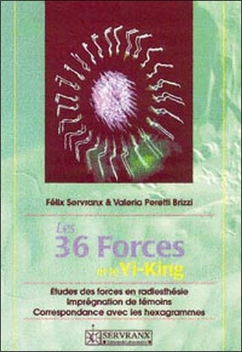 [9782872420735] Les 36 Forces et le Yi-King