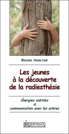 [9782872421183] Les jeunes à la découverte de la radiesthésie