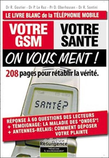 [9782874340345] Votre GSM. votre santé : on vous ment !
