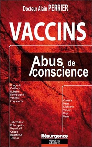 Couverture du livre Vaccins - Abus de conscience de Alain Perrier