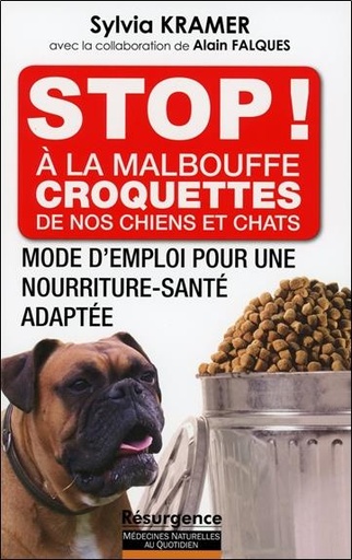 [9782874341281] Stop ! A la malbouffe - Croquettes de nos chiens et chats