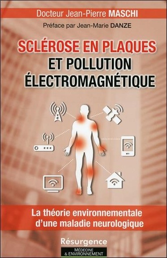 [9782874341571] Sclérose en plaques et pollution électromagnétique
