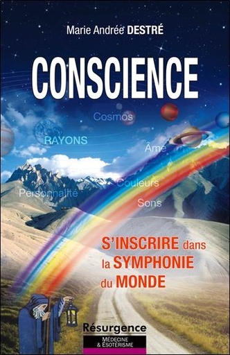 [9782874341632] Conscience - S'inscrire dans la symphonie du monde