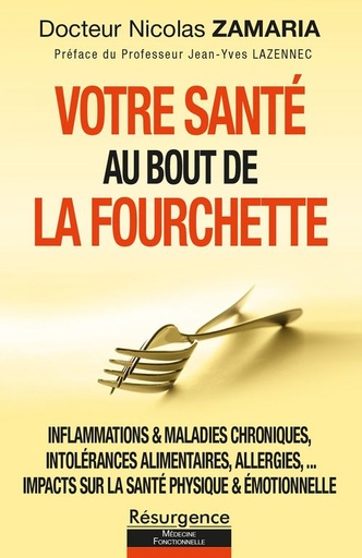 [9782874341878] Votre santé au bout de la fourchette - Inflammations & maladies chroniques, intolérances alimentaires, allergies