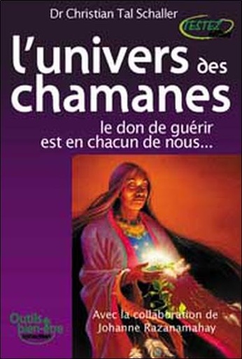 [9782874610134] L'Univers des chamanes