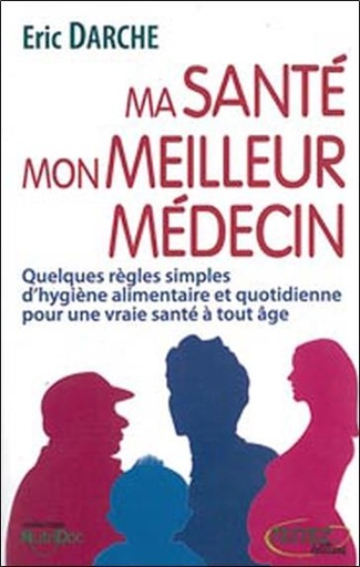 [9782874610462] Mon alimentation - Mon meilleur médecin