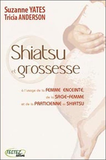 [9782874610585] Shiatsu et grossesse