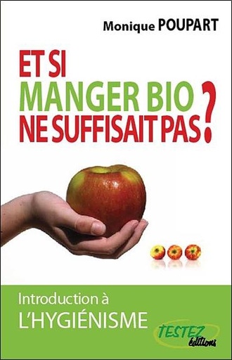 [9782874610660] Et si manger bio ne suffisait pas ?