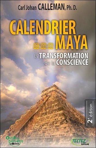 Couverture du livre Calendrier Maya - La transformation de la conscience de Carl Johan Calleman