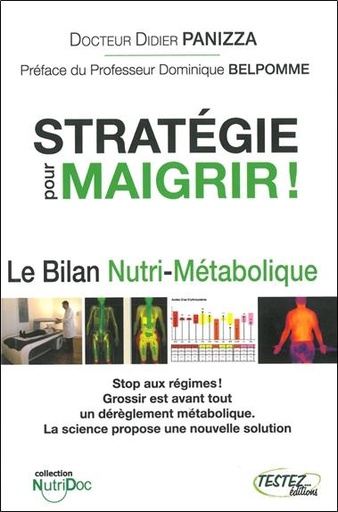 [9782874611032] Stratégie pour maigrir ! Le Bilan Nutri-Métabolique