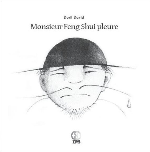 [épuisé] Monsieur Feng Shui pleure