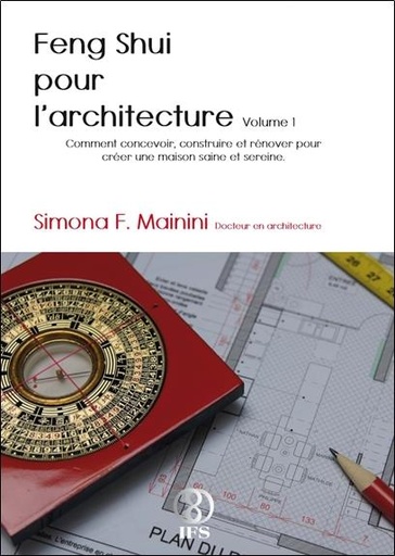 [9782875140586] Feng Shui pour l'architecture Volume 1