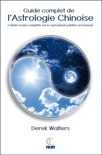 [9782875140869] Guide complet de l'Astrologie Chinoise