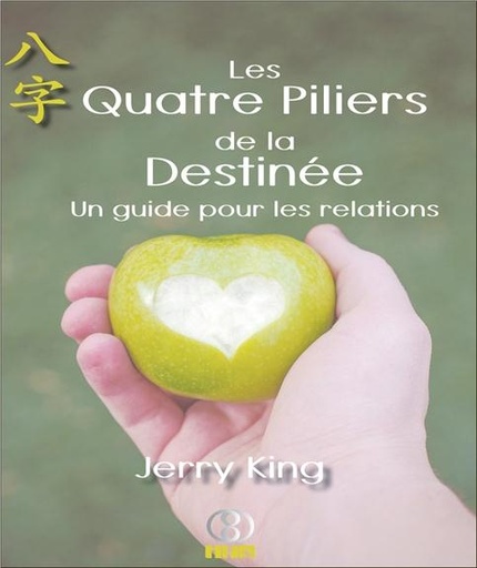 [9782875141156] Les Quatre Piliers de la Destinée - Un guide pour les relations