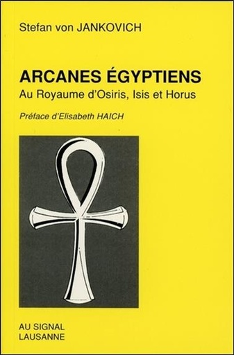 [9782880230227] Arcanes égyptiens - Au Royaume d'Osiris, Isis et Horus