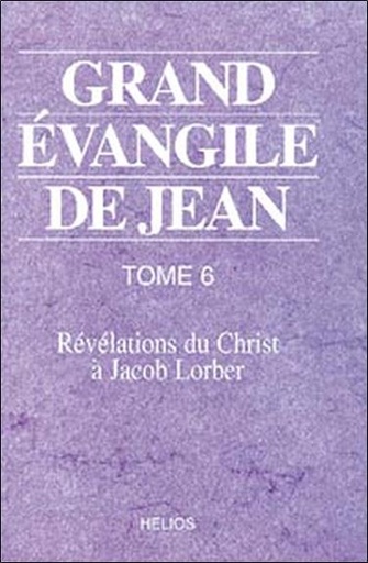 [9782880630164] Grand évangile de Jean - T. 6