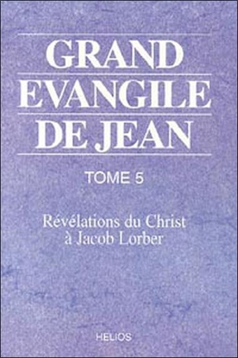 [9782880631383] Grand évangile de Jean - T. 5