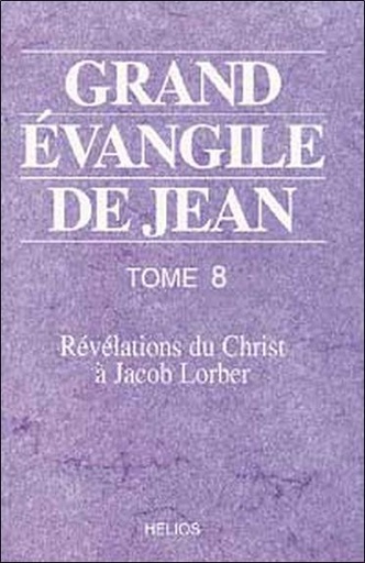 [9782880633110] Grand évangile de Jean - T. 8