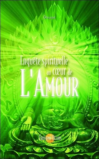 [9782880633783] Enquête spirituelle au coeur de l'Amour