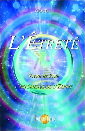 [9782880634261] L'Etreté - Vivre et être l'expérience de l'Esprit